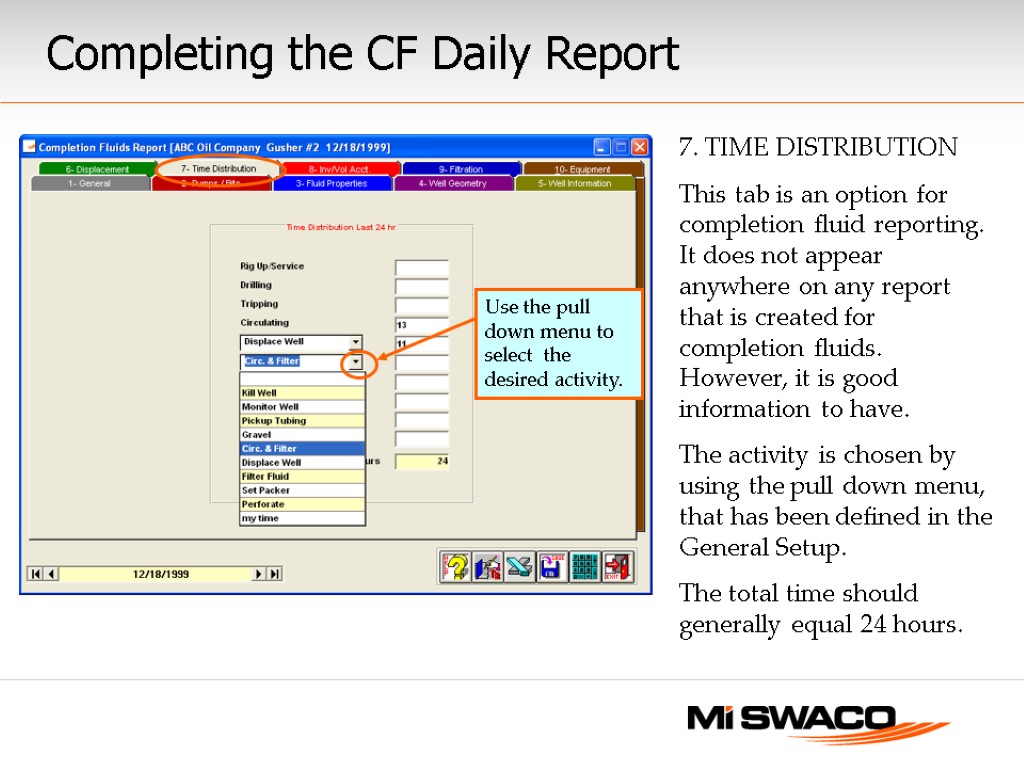 7. TIME DISTRIBUTION This tab is an option for completion fluid reporting. It does